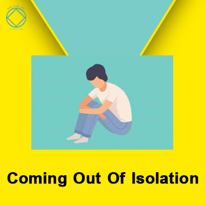 May 20 Coming Out Of Isolation