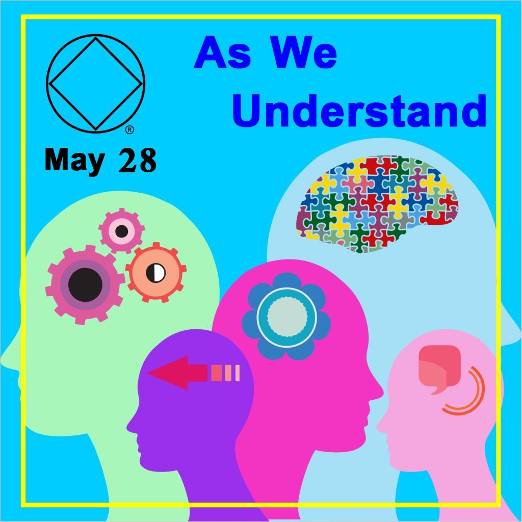 May 28 As We Understand