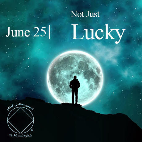 June 25 Not Just Lucky