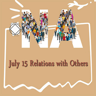 July 15 Relations with Others