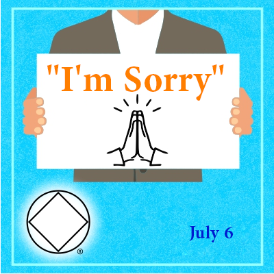 July 6 "I'm Sorry"