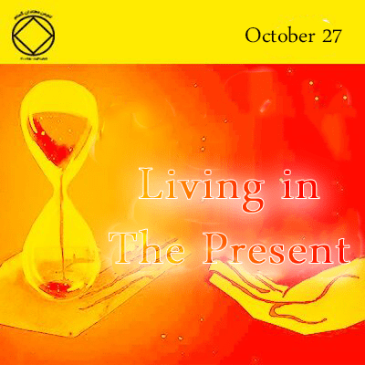 October 27 Living in The Present