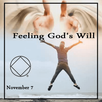 November 7 Feeling God's Will