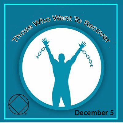 December 5 Those Who Want To Recover