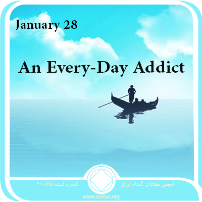 January 28 An Every-Day Addict