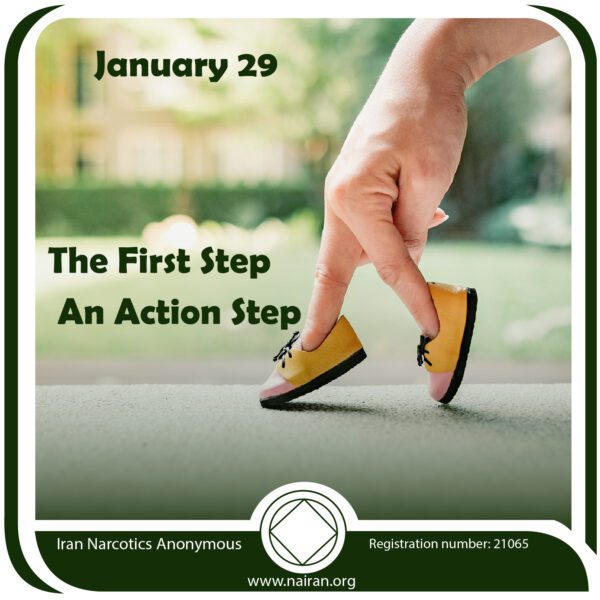 January 29 The First Step - An Action Step