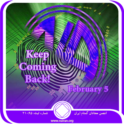 February 5 Keep Coming Back!