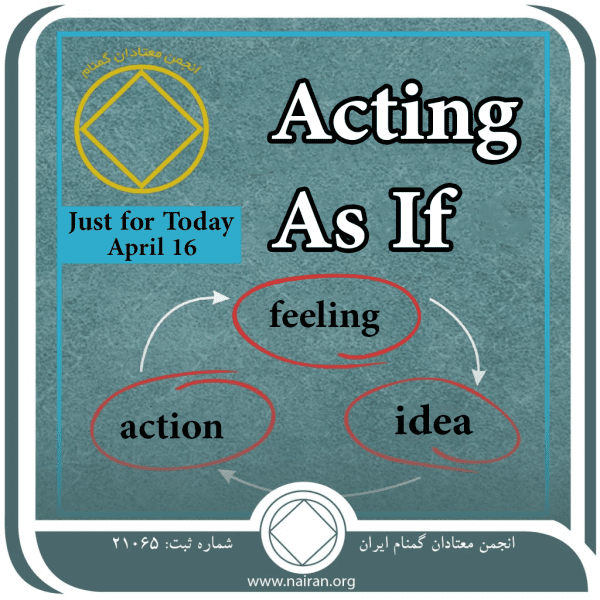 April 16 "Acting As If"