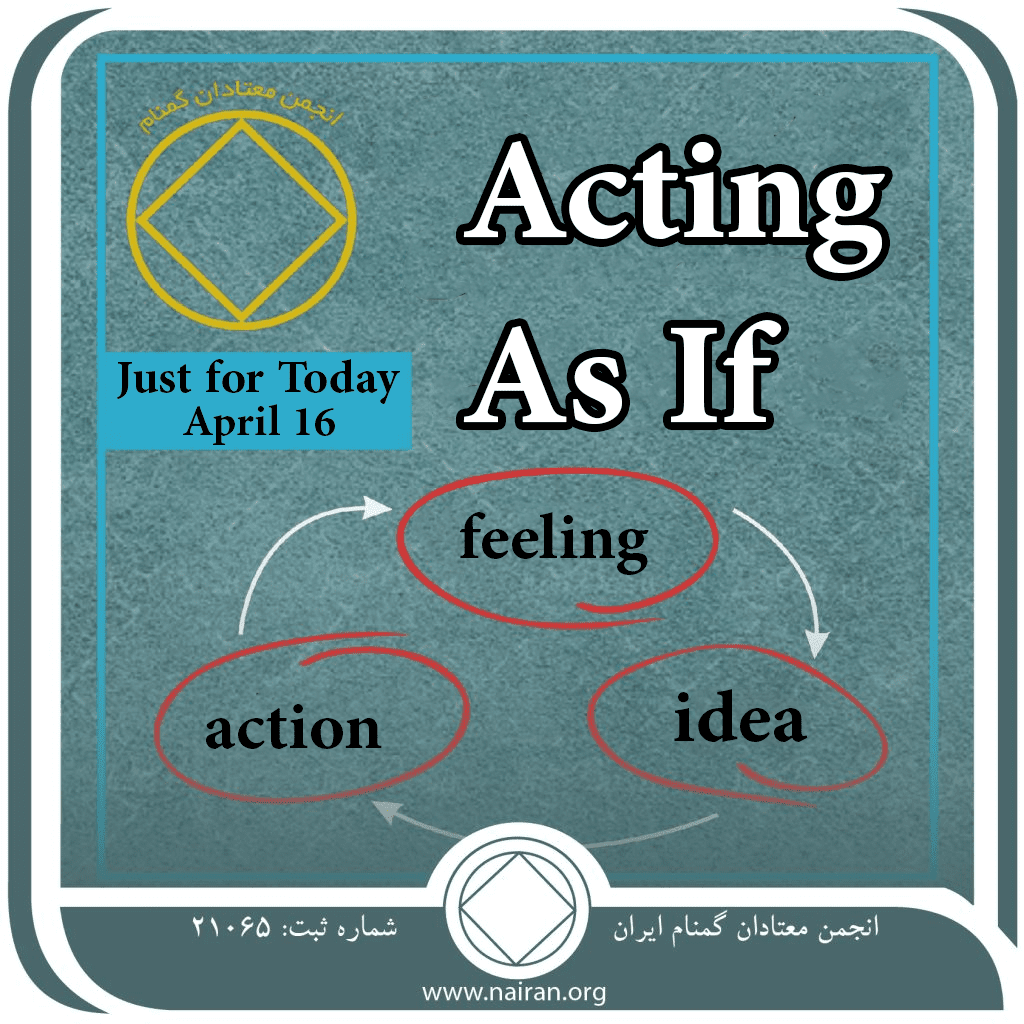 April 16 "Acting As If"