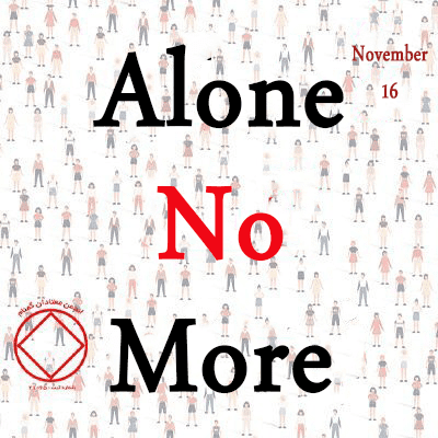 November 16 Alone No More